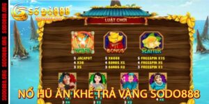 Nổ hũ ăn khế trả vàng Sodo888